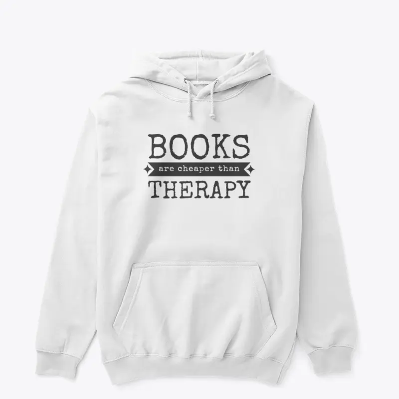 Books are cheaper than therapy