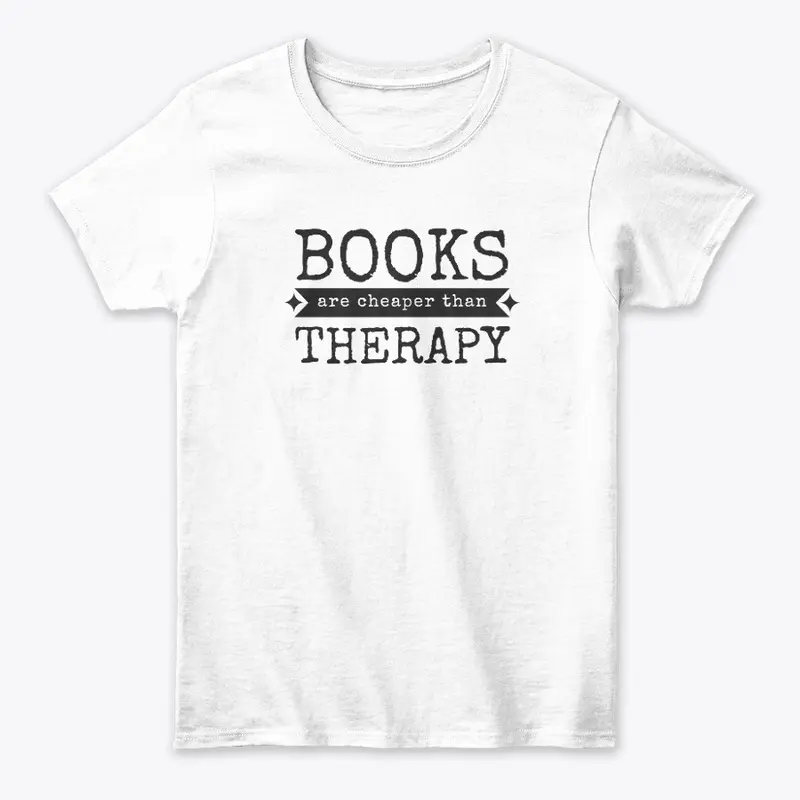 Books are cheaper than therapy